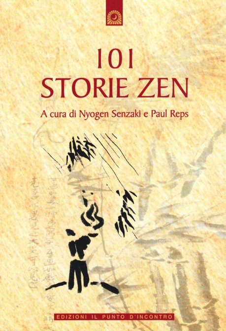101 Storie Zen - a cura di Nyogen Senzaki