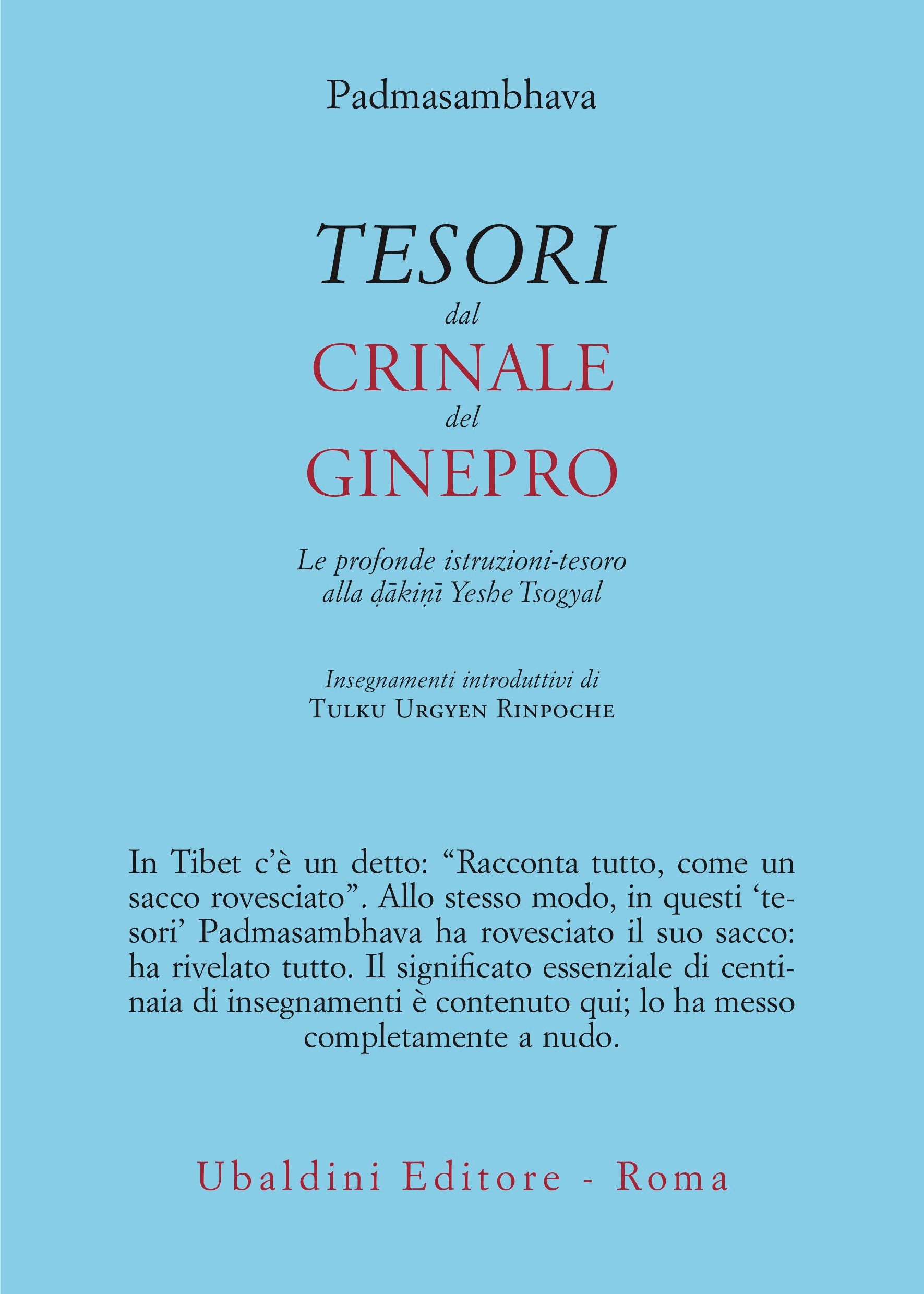 Tesori dal Crinale del Ginepro. Le profonde istruzioni-tesoro alla dākinī Yeshe Sogyal - Padmasambhava