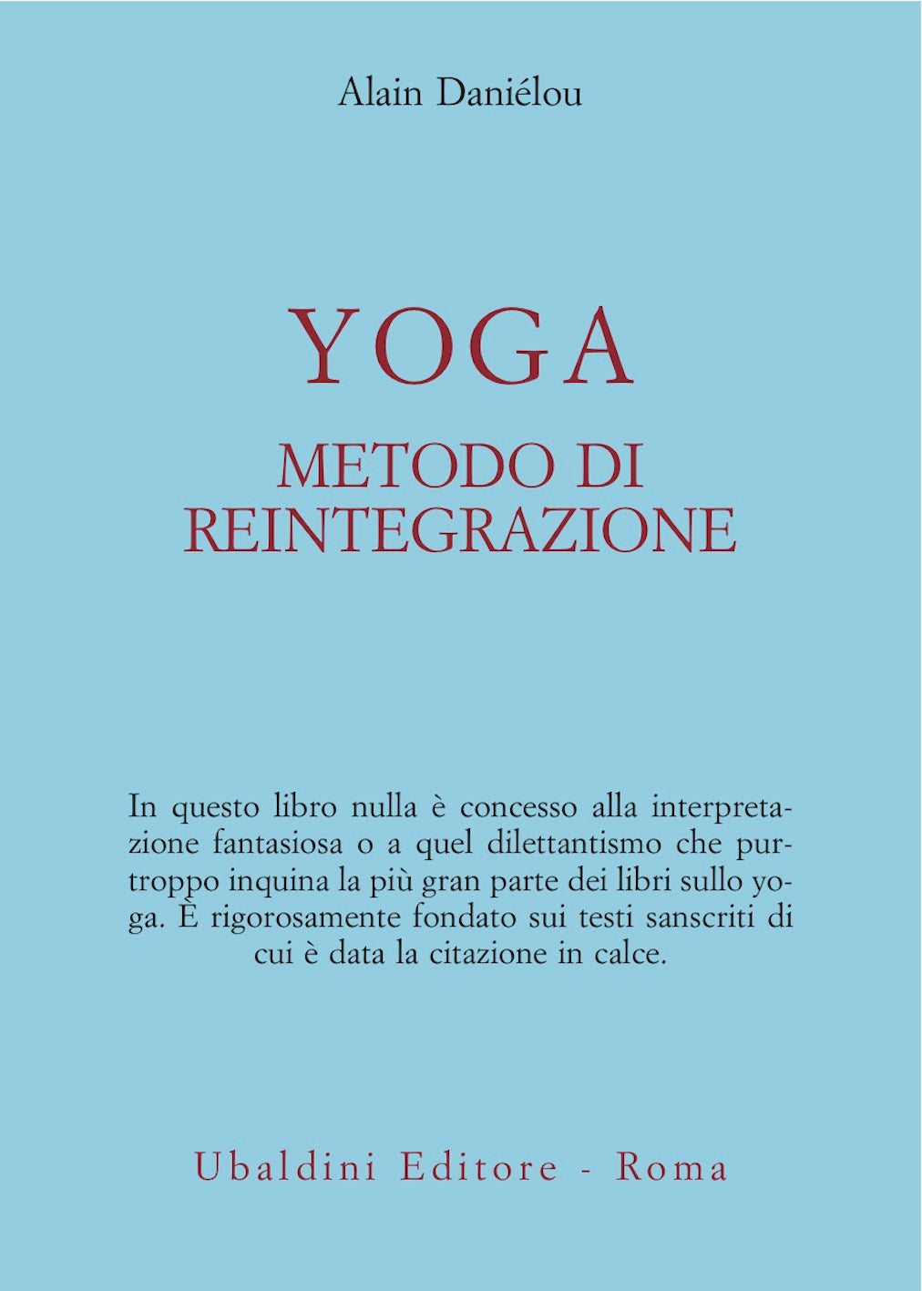 Yoga. Metodo di Reintegrazione - Alain Daniélou