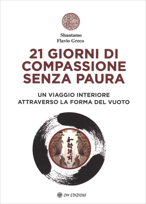 21 Giorni di Compassione Senza Paura - Shantamo Flavio Greco