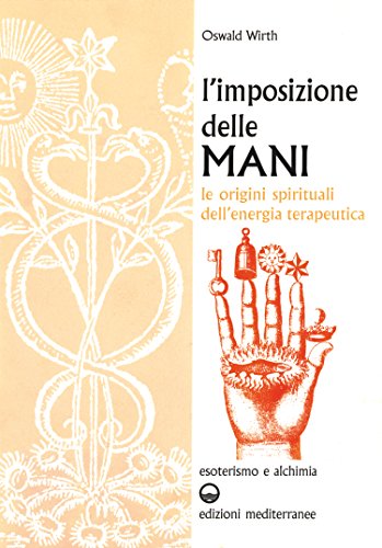 L'Imposizione delle Mani - Oswald Wirth