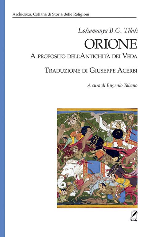 Orione. A proposito dell'antichità dei Veda - Lokmanya B. G. Tilak