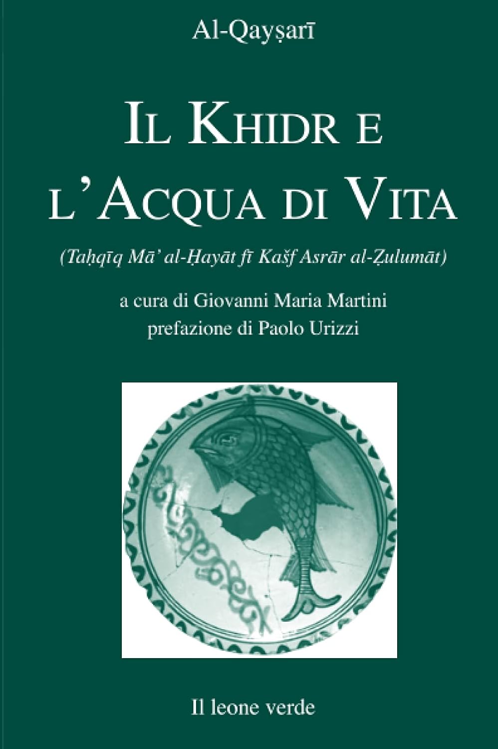 Il Khidr e l'Acqua di Vita - Al-Qaysari