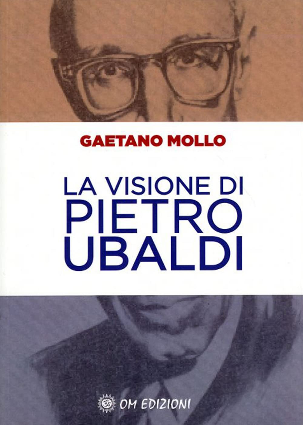 La Visione di Pietro Ubaldi - Gaetano Mollo