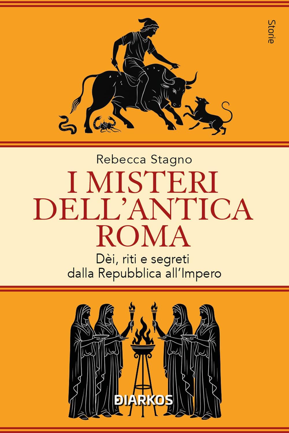 I Misteri dell'Antica Roma - Rebecca Stagno