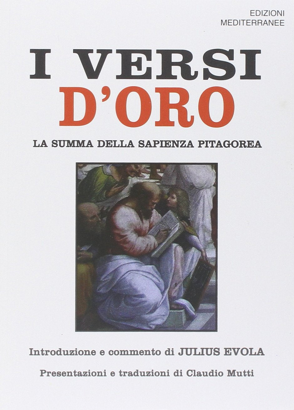 I Versi d'Oro. Summa della sapienza pitagorica - a cura di Julius Evola