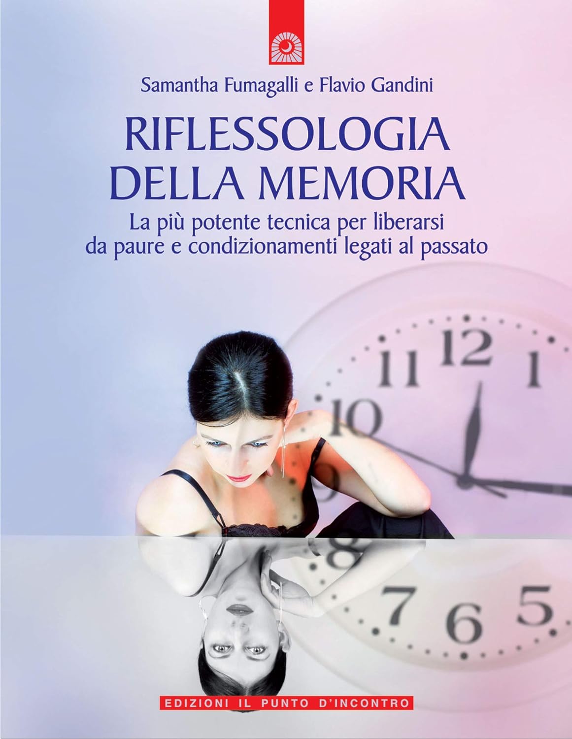 Riflessologia della Memoria - Fumagalli/Gandini
