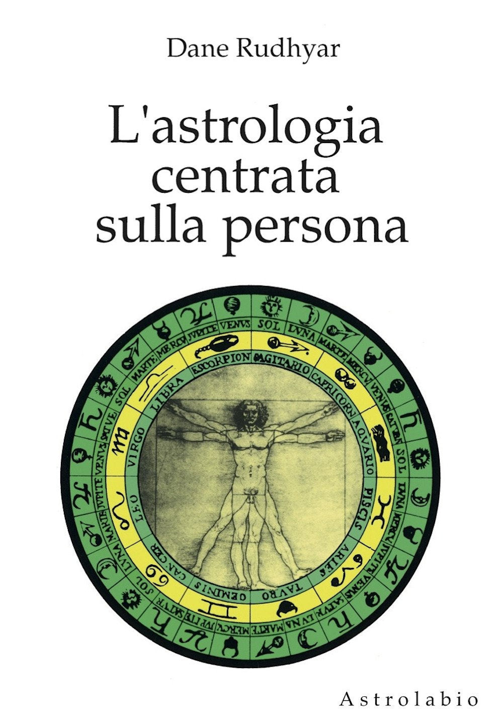 L'Astrologia Centrata sulla Persona - Dane Rudhyar