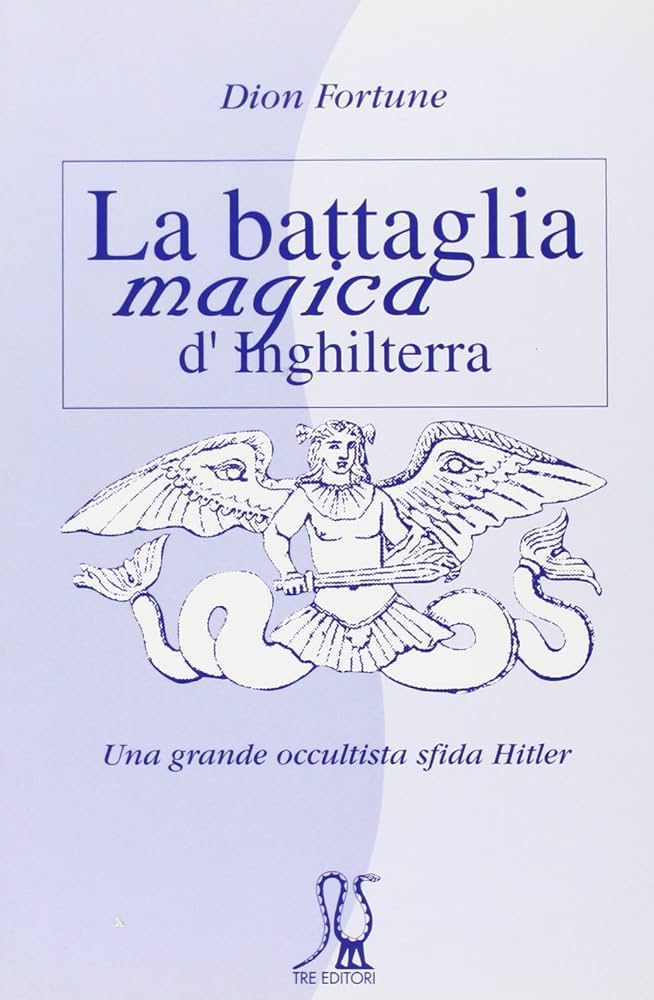 La Battaglia Magica d'Inghilterra - Dion Fortune
