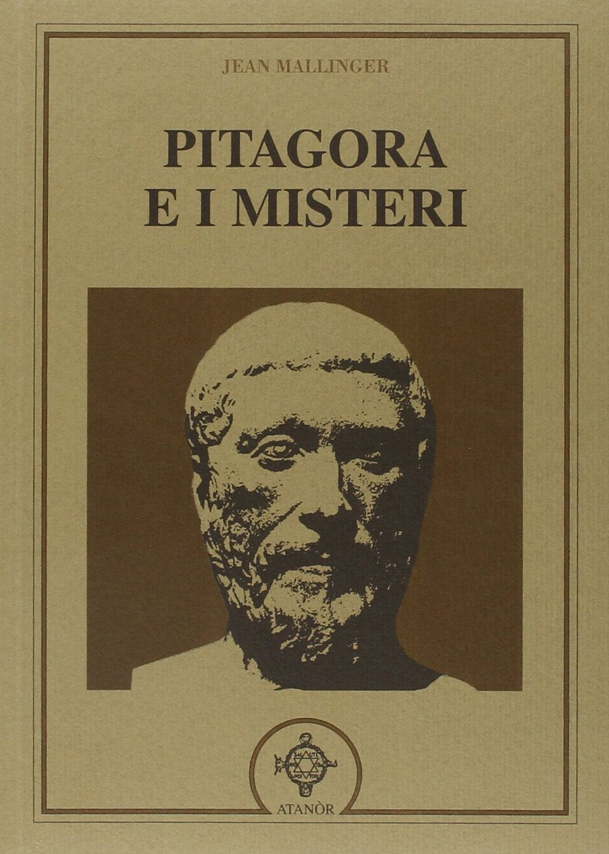 Pitagora e i Misteri - Jean Mallinger