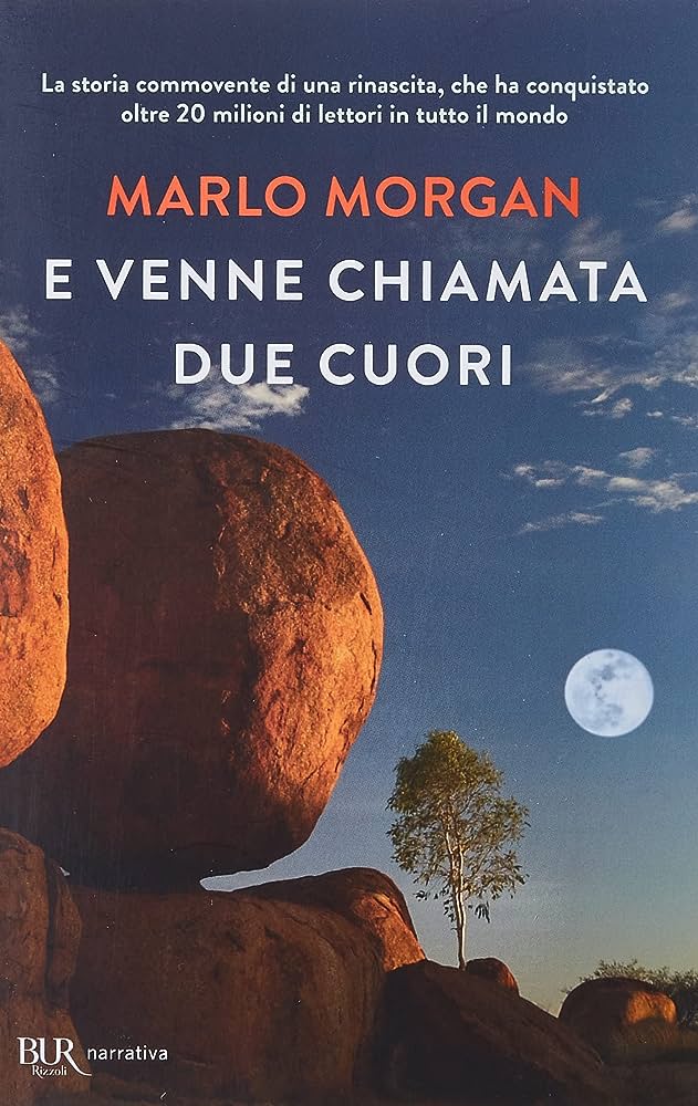E Venne Chiamata Due Cuori - Marlo Morgan