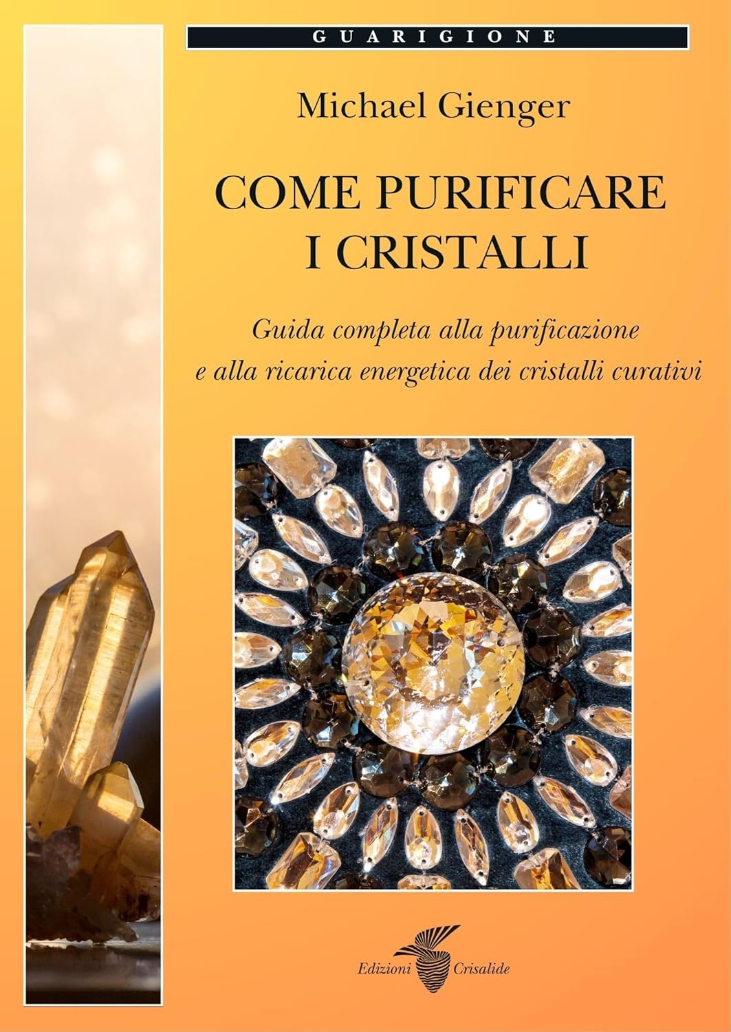 Come Purificare i Cristalli - Michael Gienger