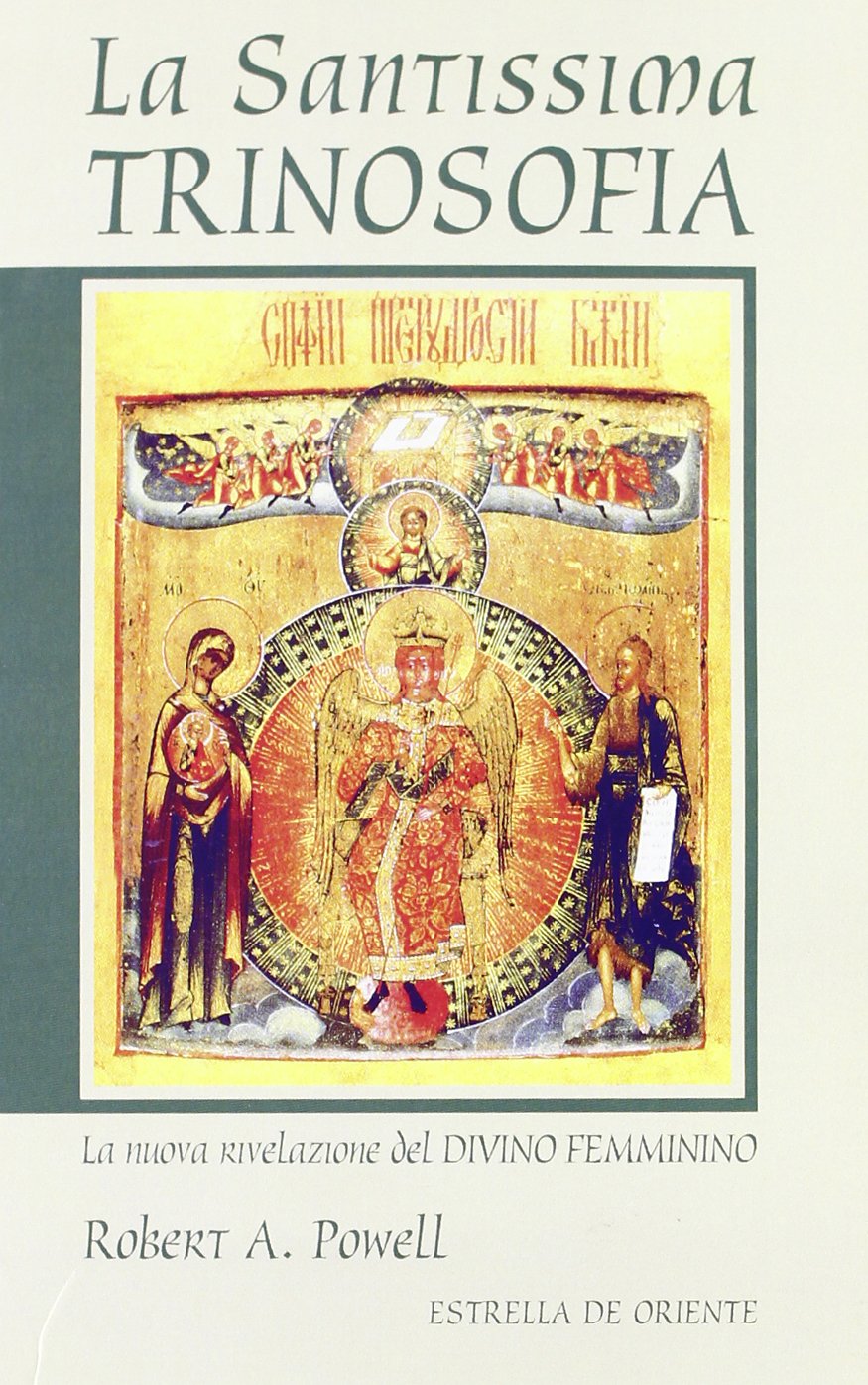 La Santissima Trinosofia - Robert A. Powell