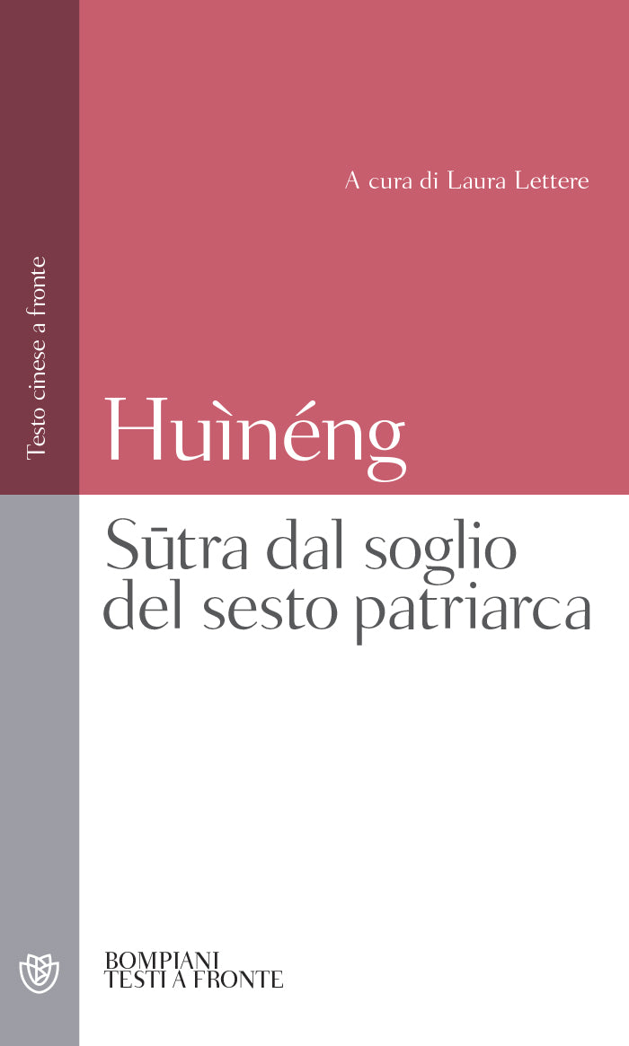Sūtra dal soglio del sesto patriarca Huìnéng - (a cura di Laura Lettere)