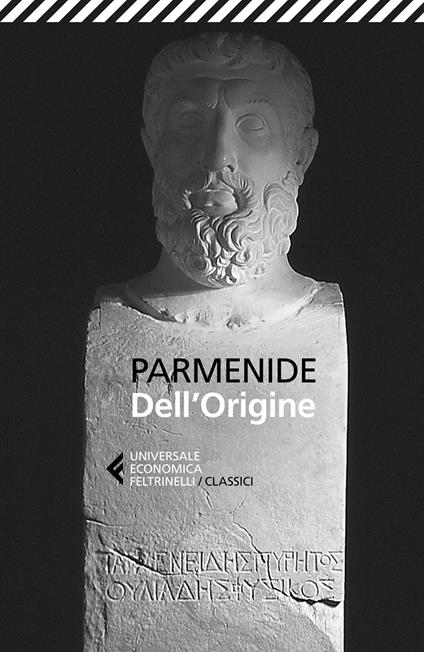 Dell'Origine - Parmenide (a cura di Angelo Tonelli)