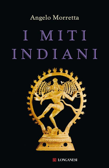 I Miti Indiani - Angelo Morretta
