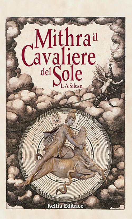 Mithra, il Cavaliere del Sole - Liam Allison Silcan