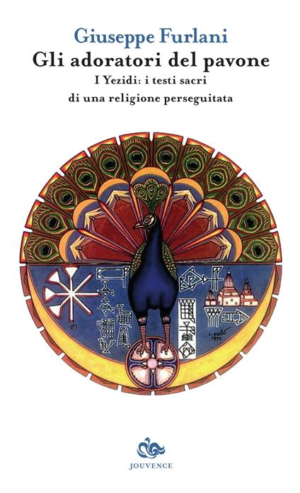 Gli Adoratori del Pavone - Giuseppe Furlani