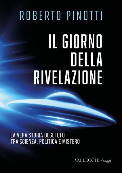 Il Giorno della Rivelazione - Roberto Pinotti