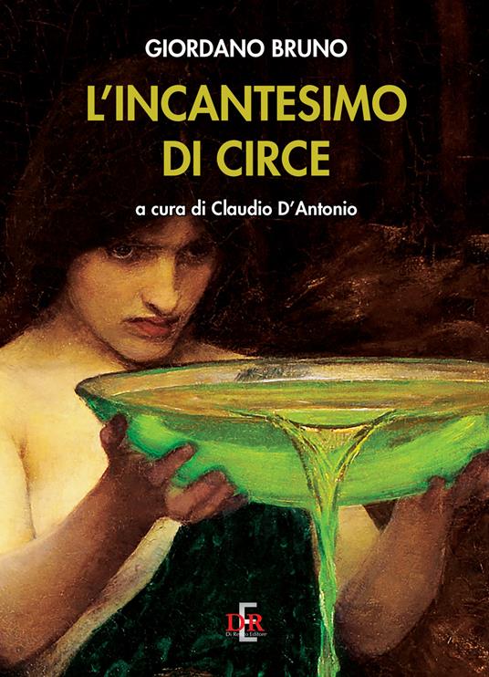 L'Incantesimo di Circe - Giordano Bruno