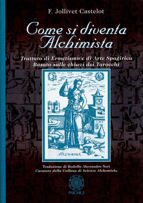 Come si diventa Alchimista - F. Jollivet Castelot
