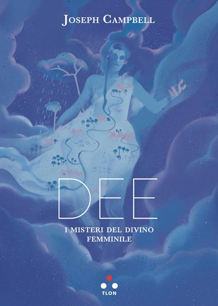 Dee. I Misteri del Divino Femminile - Joseph Campbell