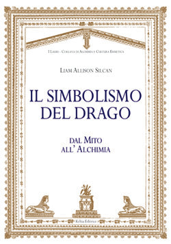 Il Simbolismo del Drago - Liam Allison Silcan