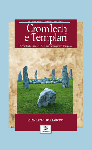 Cromlech Templari - Giancarlo barbadoro