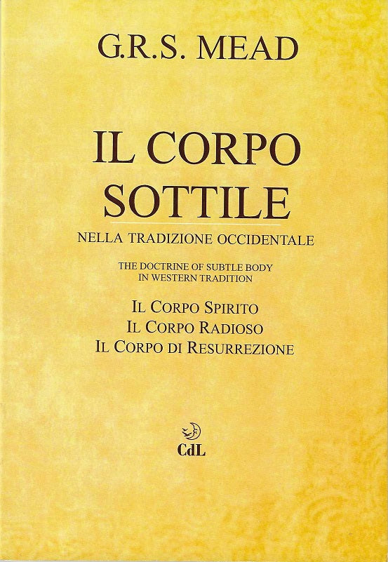 Il Corpo Sottile nella Tradizione occidentale - G. R. S. Mead