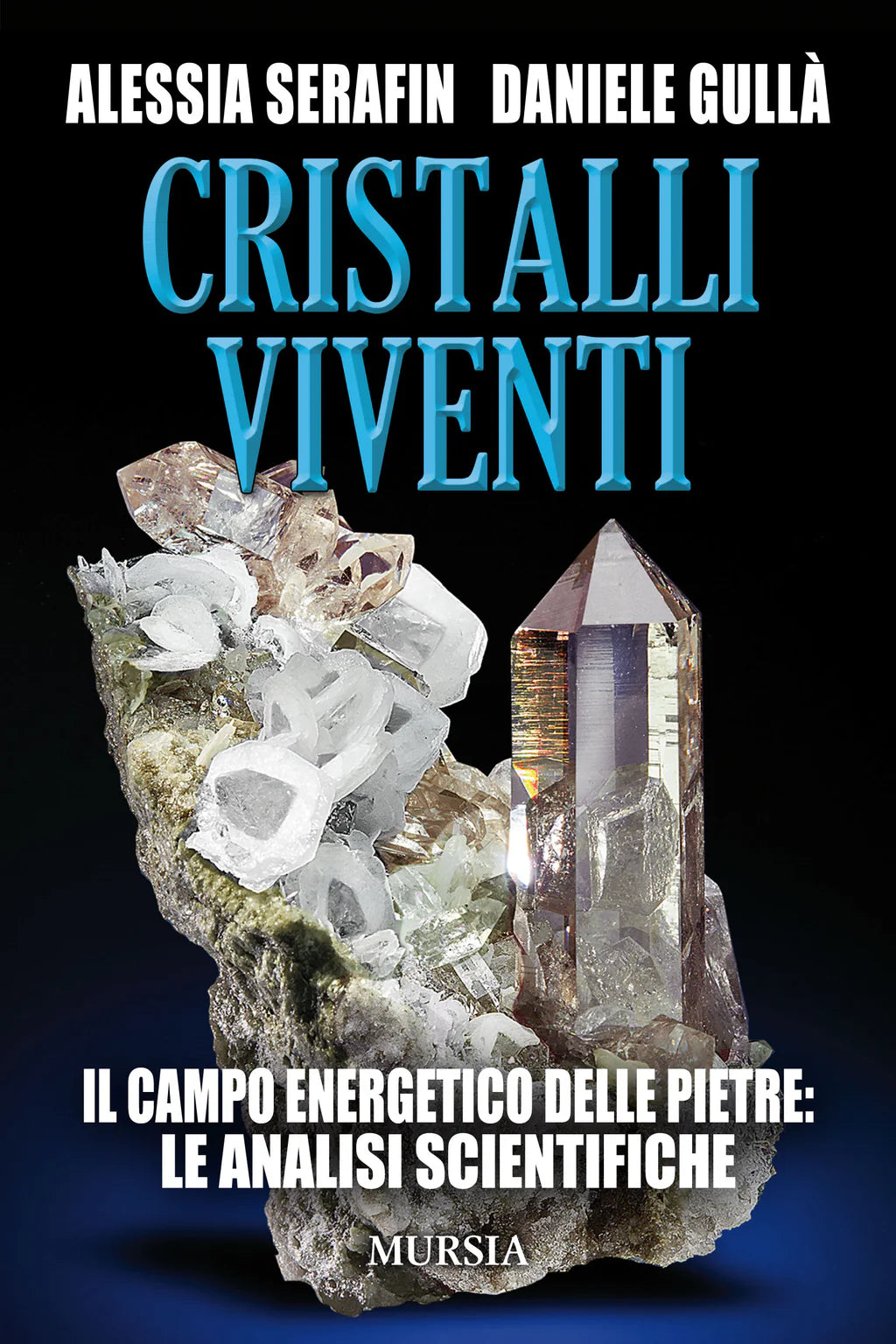 Cristalli Viventi - Alessia Serafin, Daniele Gullà