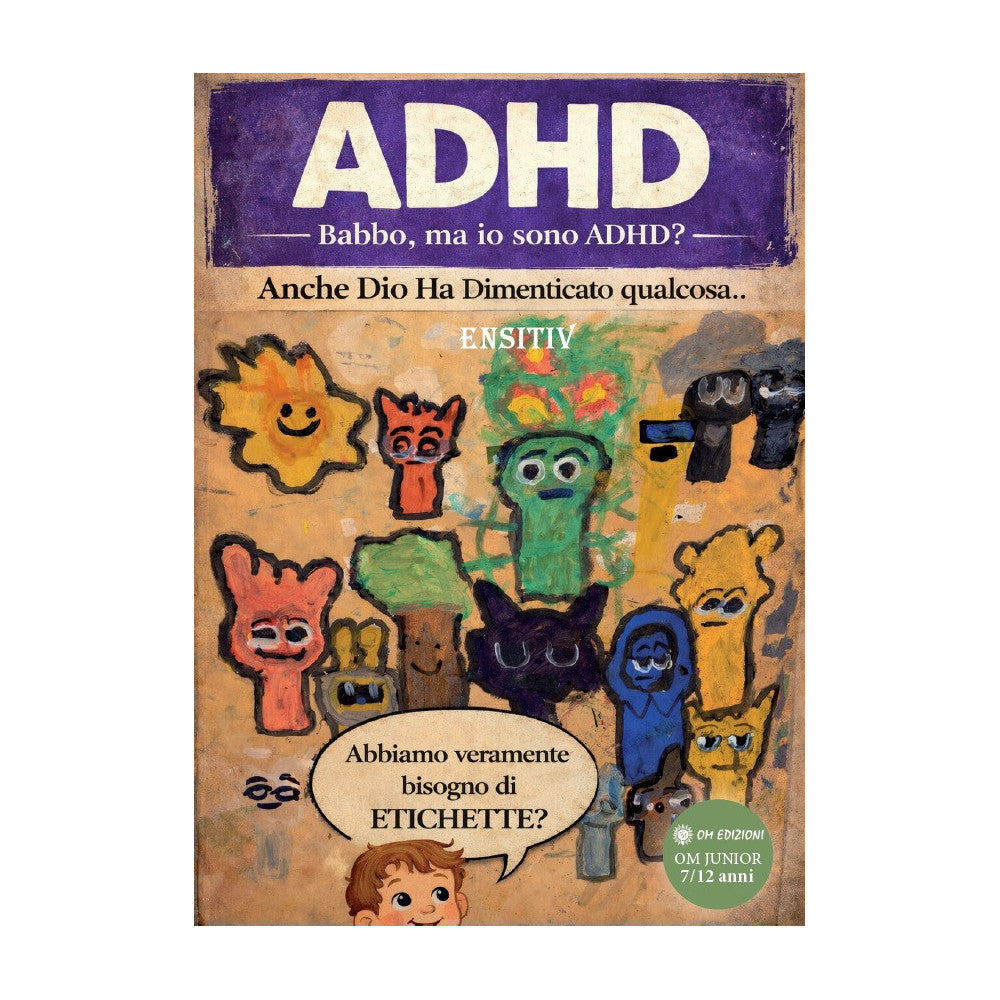 ADHA. Babbo, ma io sono ADHD? - Ensitiv