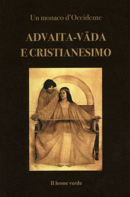 Advaita-Vada e cristianesimo - Un monaco d'Occidente