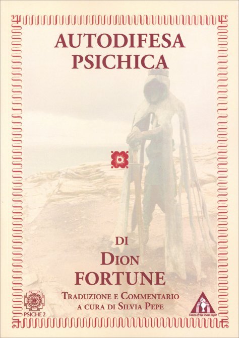 Autodifesa Psichica - Dion Fortune