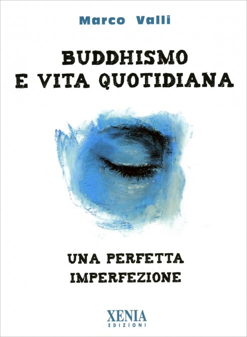 Buddhismo e vita Quotidiana - Marco Valli