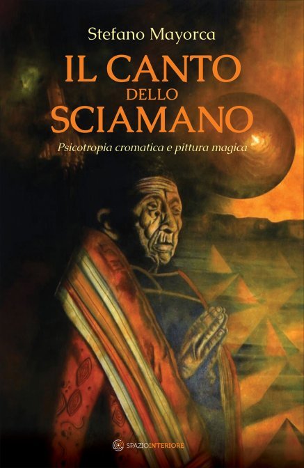 Il Canto dello Sciamano - Stefano Mayorca