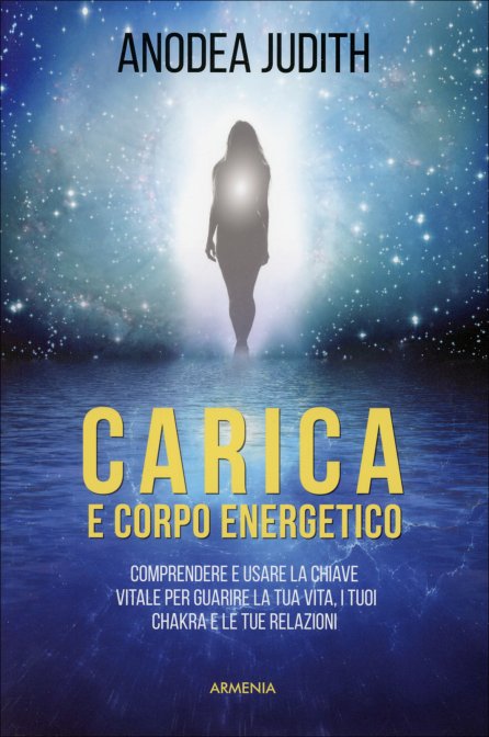 Carica e Corpo Energetico - Anodea Judith