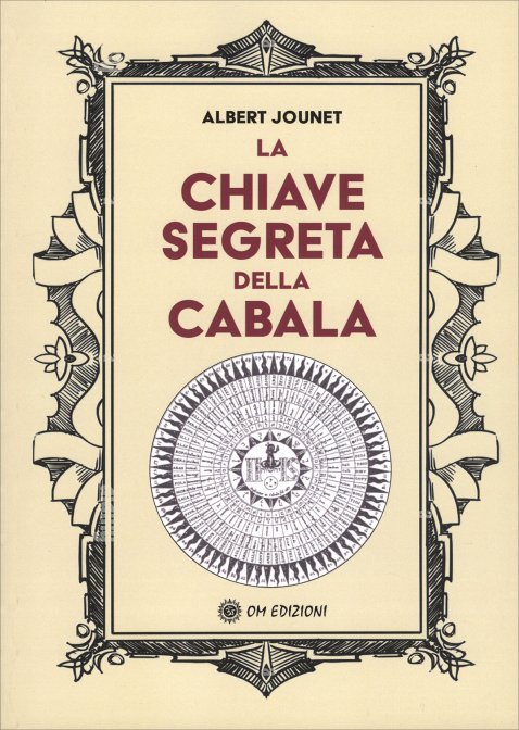La Chiave Segreta della Cabala - Albert Jounet