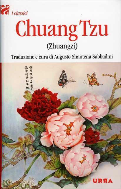 Chuang Tzu. Zhuangzi - (a cura di A. Shantena Sabbadini)