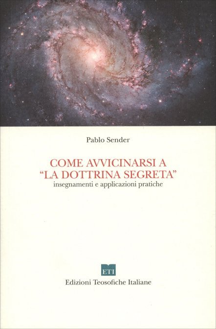 Come Avvicinarsi all "Dottrina Segreta" - Pablo Sender