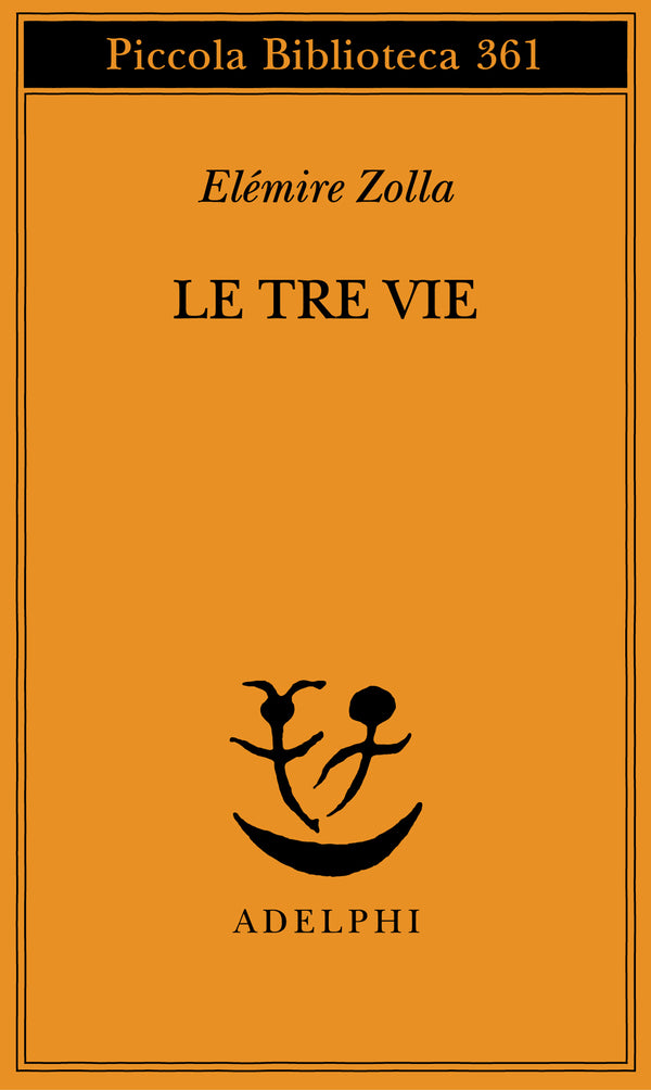 Le Tre Vie - Elémire Zolla
