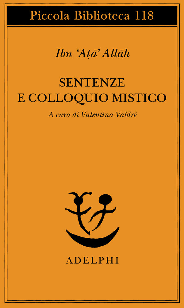 Sentenze e Colloquio Mistico - Ibn 'Ata' Allah