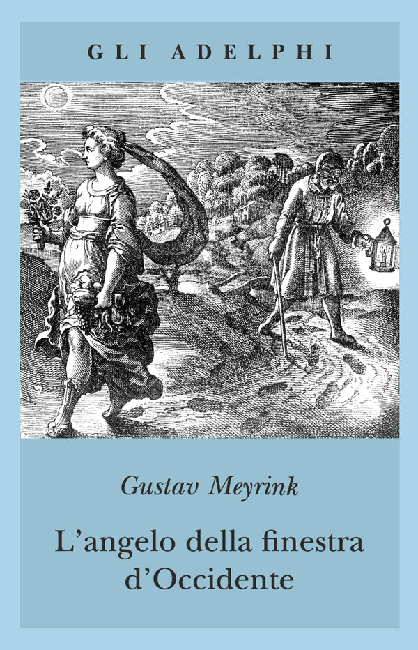 L'Angelo della finestra d'Occidente - Gustav Meyrink