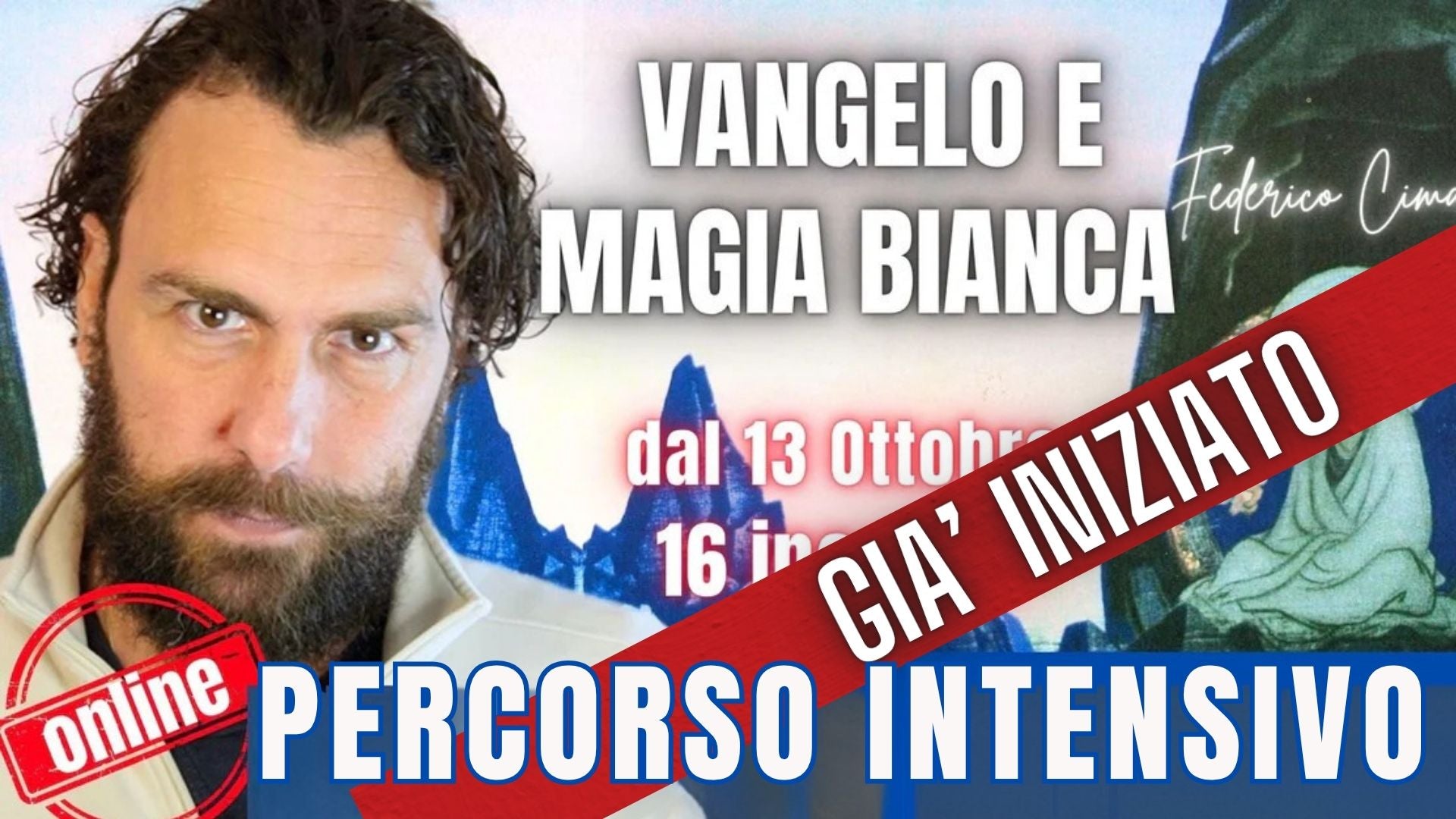 Percorso Intensivo "Vangelo e Magia Bianca" con Federico Cimaroli - tutti i LUNEDI'