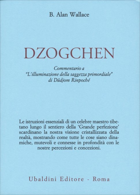 Dzogchen. - Dudjom Rinpoche, B. Alan Wallace