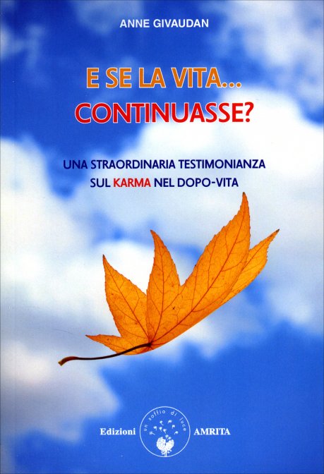 E se la Vita Continuasse? - Anne Givaudan