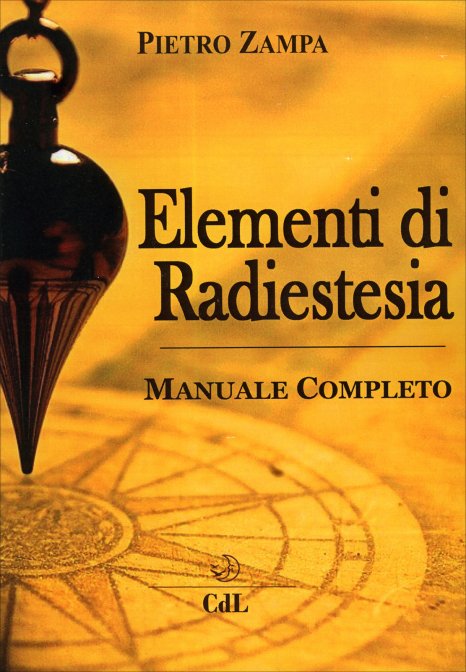 Elementi di Radiestesia - Pietro Zampa
