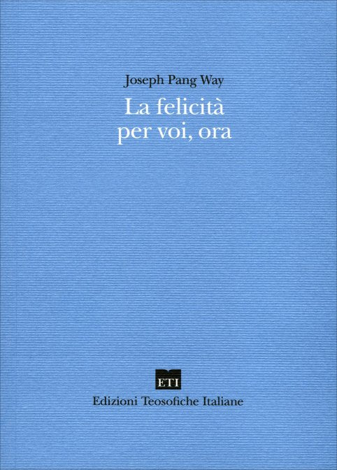 La Felicità per Voi, Ora - Joseph Pang Wai