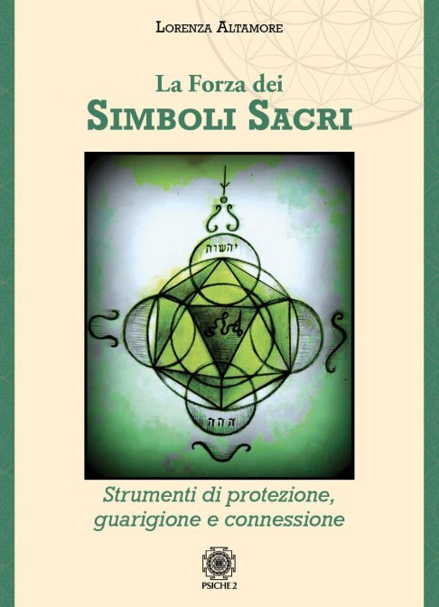 La Forza dei Simboli Sacri - Lorenza Altamore