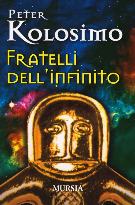 Fratelli dell'Infinito - Peter Kolosimo
