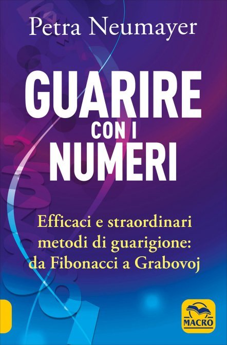 Guarire con i Numeri - Petra Neumayer